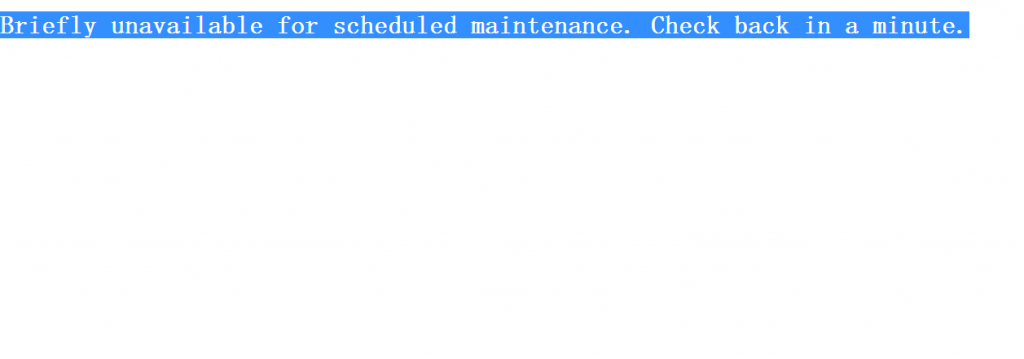 Briefly unavailable for scheduled maintenance. Check back in a minute.插件升级失败提示插图